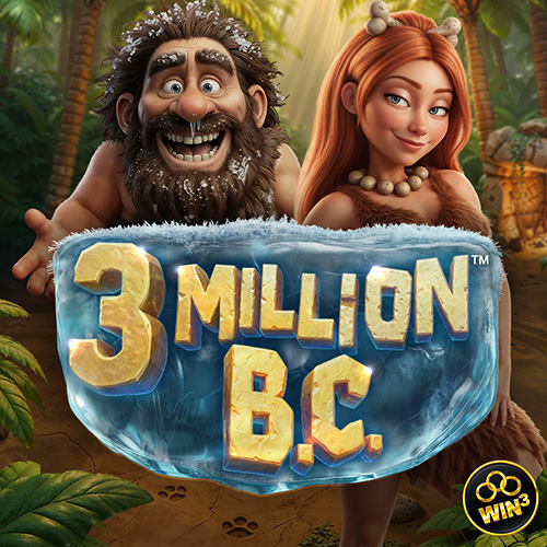 3 MILLION B.C.